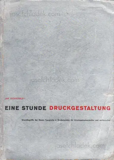 Jan Tschichold - Eine Stunde Druckgestaltung Jan Tschichold - Eine Stunde Druckgestaltung