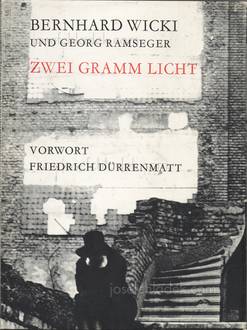  Bernhard und Georg Ramseger Wicki - Zwei Gramm Licht ((c...