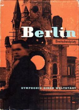 Horst Pannwitz Berlin. Symphonie einer Weltstadt
