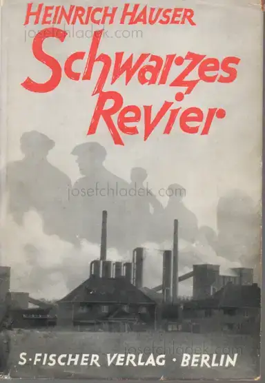 Heinrich Hauser - Schwarzes Revier Heinrich Hauser - Schwarzes Revier