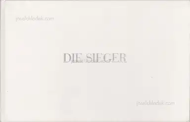 Manfred Willmann - Die Sieger - Arbeiten 1971 - 1989 Manfred Willmann - Die Sieger - Arbeiten 1971 - 1989
