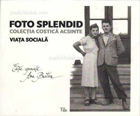  Costică Acsinte - Foto Splendid vol 1: Viața socială (Fr...