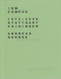  Andreas Gehrke - IBM Campus 1972–2009, Stuttgart-Vaihing...