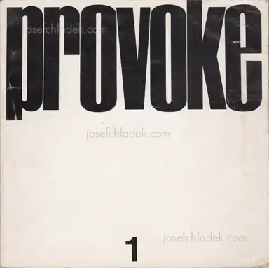 Yutaka Takanashi, Koji Taki, Takuma Nakahira - Provoke #1 - プロヴォーク 思想のための挑発的資料 季刊第1号 Yutaka Takanashi, Koji Taki, Takuma Nakahira - Provoke #1 - プロヴォーク 思想のための挑発的資料 季刊第1号