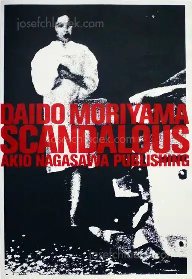 Daido Moriyama - Scandalous Daido Moriyama - Scandalous