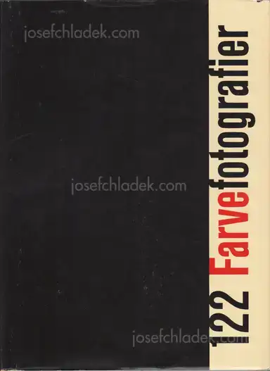 Keld Helmer-Petersen - 122 Farvefotografier - 122 Colour Photographs . Keld Helmer-Petersen - 122 Farvefotografier - 122 Colour Photographs .