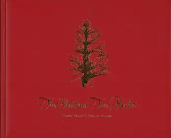 The Christmas Tree Bucket
