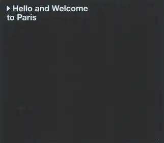 Hello and Welcome to Paris (signed)