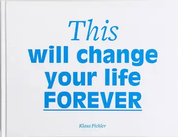 This will change your life forever (signed)