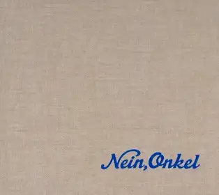 Nein, Onkel (last copy)