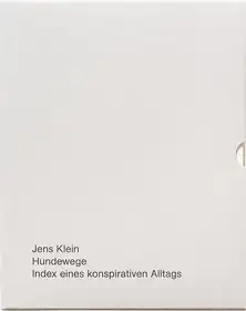 Hundewege. Index eines konspirativen Alltags