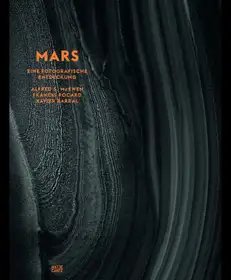 Mars. Eine fotografische Entdeckung