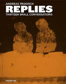 Replies. Thirteen Small Conversations. (signed) - used copy