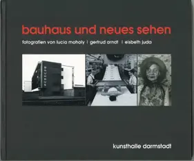 Bauhaus und neues sehen