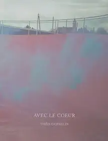 Avec Le Coeur - Deuxième Édition