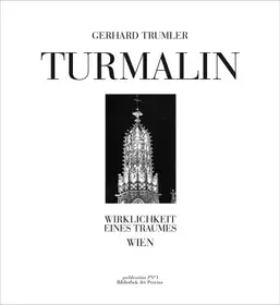 Turmalin - Wirklichkeit eines Traumes, Wien