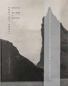 Wool, Wind and Waves: Faroe Islands (signed first edition - last copy 1/200)