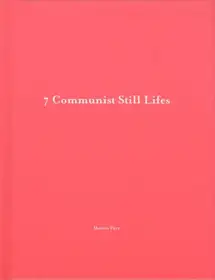 One Picture Book #17: 7 Communist Still Lifes (book + signed print - last copy)