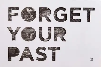 Forget Your Past (signed)