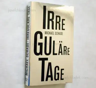 Sample page 11 for book "Schade, Michael – Michael Schade - Irreguläre Tage" Sample page 11 for book "Schade, Michael – Michael Schade - Irreguläre Tage"