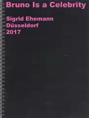 Sigrid Ehemann - Bruno Is a Celebrity