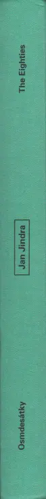 Book spine: Jan Jindra - Osmdesátky (The Eighties)