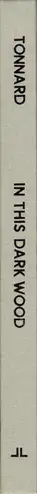 Book spine: Elisabeth Tonnard - In this Dark Wood