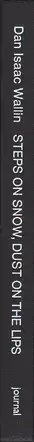 Book spine: Dan Isaac Wallin - Steps on snow, dust on the lips