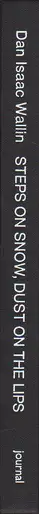 Book spine: Dan Isaac Wallin - Steps on snow, dust on the lips