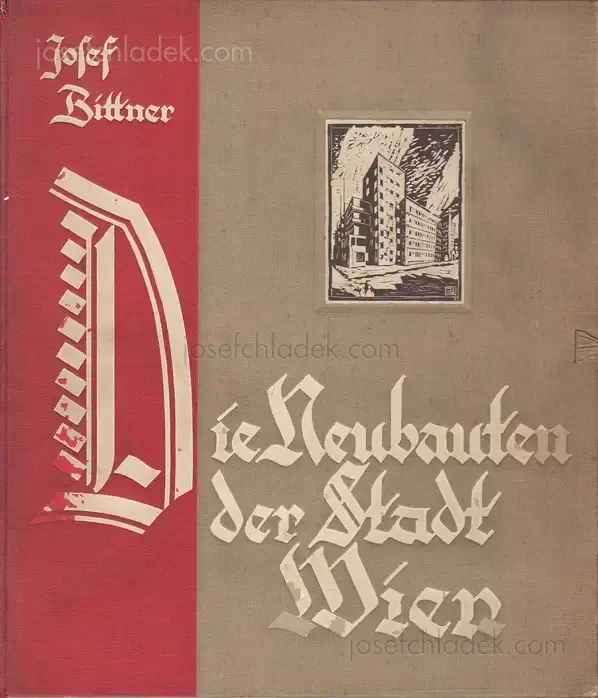 Cover of Josef Bittner - Die Neubauten der Stadt Wien - 1. Die Wohnhausbauten