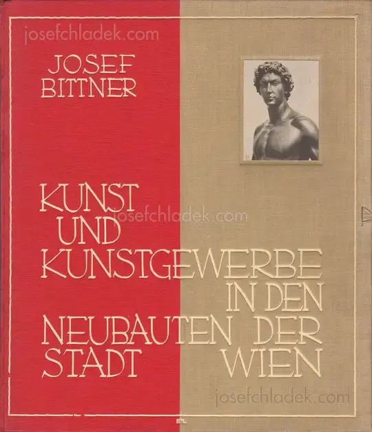 Cover of Josef Bittner - Die Neubauten der Stadt Wien - 2. Kunst und Kunstgewerbe