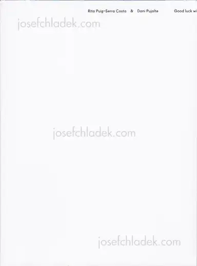 Dani Pujalte & Rita Puig-Serra Costa - Good Luck with the Future Dani Pujalte & Rita Puig-Serra Costa - Good Luck with the Future