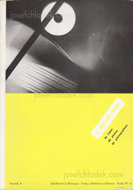 Cover of Laszlo Moholy-Nagy - 60 Fotos 60 photos 60 photographies