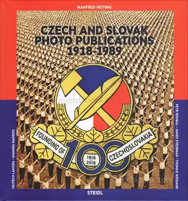Manfred Heiting - Czech and Slovak Photo Publications, 1918–1989 Manfred Heiting - Czech and Slovak Photo Publications, 1918–1989