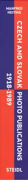 Manfred Heiting - Czech and Slovak Photo Publications, 1918–1989