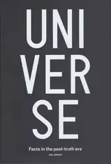 Jos Jansen - Universe / Facts in the post-truth era