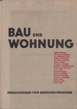 Deutscher Werkbund - Bau und Wohnung. Die Bauten der Weis...