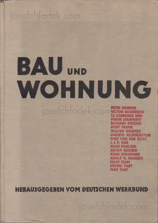Cover of Deutscher Werkbund - Bau und Wohnung. Die Bauten der Weissenhofsiedlung in Stuttgart errichtet 1927 nach Vorschlägen des Deutschen Werkbundes
