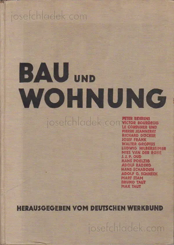Cover of Deutscher Werkbund - Bau und Wohnung. Die Bauten der Weissenhofsiedlung in Stuttgart errichtet 1927 nach Vorschlägen des Deutschen Werkbundes
