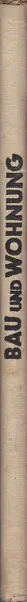 Book spine: Deutscher Werkbund - Bau und Wohnung. Die Bauten der Weissenhofsiedlung in Stuttgart errichtet 1927 nach Vorschlägen des Deutschen Werkbundes