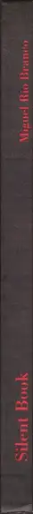 Book spine: Miguel Rio Branco - Silent Book (first edition)