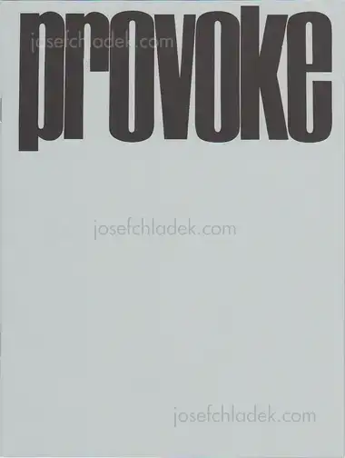 Cover of Provoke complete reprint #1-#3 - Koji Taki, Takuma Nakahira, Yutaka Takanashi, Takahiko Okada, Daido Moriyama, Gozo Yoshimasu プロヴォーク 復刻版 全3冊揃 