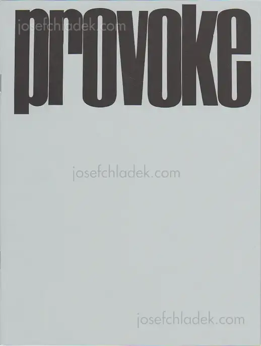 Cover of Provoke complete reprint #1-#3 - Koji Taki, Takuma Nakahira, Yutaka Takanashi, Takahiko Okada, Daido Moriyama, Gozo Yoshimasu プロヴォーク 復刻版 全3冊揃 