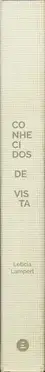 Letícia Lampert - Conhecidos de Vista/ Known by Sight