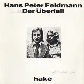 Hans-Peter Feldmann - Der Überfall
