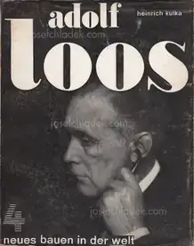 Heinrich Kulka - Adolf Loos. Das Werk des Architekten.