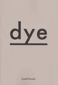 Rudolf Strobl - dye