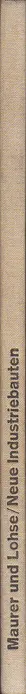 Book spine: Richard Paul Lohse & Hans Maurer - Neue Industriebauten