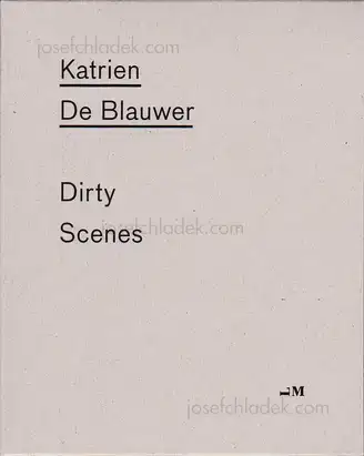 Cover of Katrien de Blauwer - Dirty Scenes