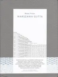 Błażej Pindor - Warszawa Gutta / Romuald Guttʼs Warsaw